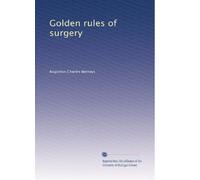Golden rules of surgery