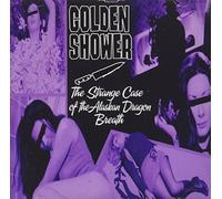 Golden Shower - The Strange Case of Alaskan Dragon Breath