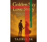 Golden Sky Love Story: "A Journey of Love, Courage, and Eternal Devotion": 2 (New book New Story)