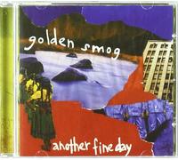 Golden Smog - Another Fine Day [Import]