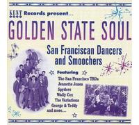 Various Artists - Golden State Soul: San Franciscan Dancers & Smoochers