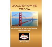 Golden State Trivia: 260 Questions Across 21 Categories of California Life (Travel & Trivia by Nicco Schaal)