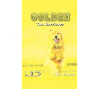 Golden the Retriever