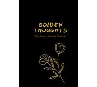 GOLDEN THOUGHTS: The Five - Minute Journal