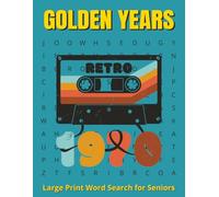 Golden Years 1970's Large Print Word Search for Seniors: Retro Nostalgia Brain Games Featuring Classic Music Fashion Cars TV Culture and Timeless Memories