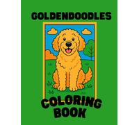 Goldendoodle Coloring Book: Fun, Cute, and Easy Dog Coloring Pages for Kids, Boys and Girls