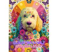 Goldendoodle Dog Coloring Book: A Stress Relieving Gift with Golden Retriever & Poodle Mix Puppies: Perfect for Lovers of Doodle Dogs and Teddy Bearss