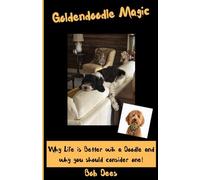 Goldendoodle Magic: Why Life is Better with a Doodle and why you should consider one!