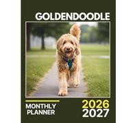 Goldendoodles Monthly Planner 2026-2027: Two-Year Dog-Themed Layout with Budget Tools, Goal Logs & Writing Sections | 8.5 x 11 in, 142 Pages