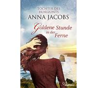 Goldene Stunde in der Ferne: Töchter des Horizonts