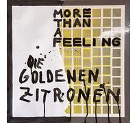 Goldenen Zitronen,die - More Than a Feeling [Vinilo]