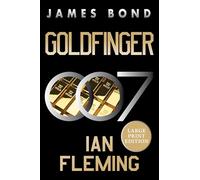 Goldfinger: A James Bond Novel: 7 (James Bond, 7)