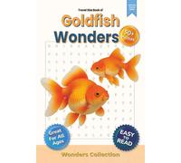 Goldfish Wonders Word Search Puzzle Book for Adults, Seniors & Kids: 115 Pages of Fun and Challenging Animal-Themed Word Searches with 50+ Puzzles - ... Classroom (Animal Wonders Word Search Series)
