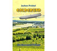 Goldgrund: Die Kornsand-Trilogie