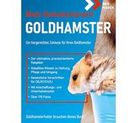 Goldhamster: Ein tiergerechtes Zuhause für Ihren Goldhamster: 2