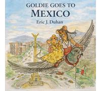 GOLDIE GOES TO MEXICO