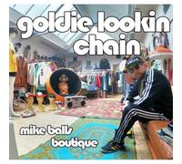 Goldie Lookin Chain - Mike Balls Boutique