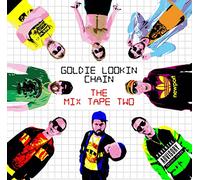Goldie Lookin Chain - The Mix Tape Two