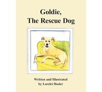 Goldie, The Rescue Dog