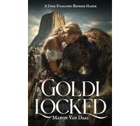 Goldilocked: A Dark Reverse Harem Bear Shifter Romance (Devoted Monsters)