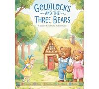 Goldilocks and the Three Bears: A Story and Activity Adventure (Fairy Tales Activity Adventures)