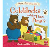 Goldilocks And The Three Bears: Fairy Tale with picture glossary and an activity (My Very First Story Time)