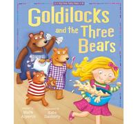 Goldilocks and The Three Bears: My First Fairy Tales