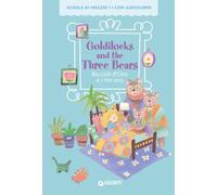 Goldilocks and the three bears-Riccioli d'oro e i tre orsi. Con QR code per audiolibro (Scuola di inglese. 1° livello)