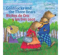 Goldilocks and the Three Bears/Ricitos de Oro Y Los Tres Osos (Timeless Tales /Cuentos De Siempre)