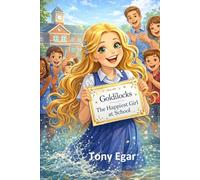 Goldilocks: The Happiest Girl at School: 3 (Relationships)