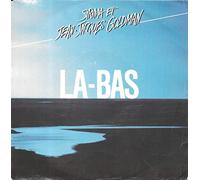 Goldman, Jean Jacques - La-Bas - Quoi tu sers