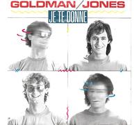 GOLDMAN / JONES - JE TE DONNE