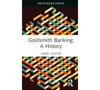 Goldsmith Banking: A History (Routledge Focus on Financial History)