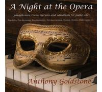 Goldstone Anthony - A NIGHT AT THE OPERA