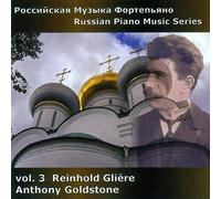 Goldstone Anthony - RUSSIAN PNO 3 - GLIERE