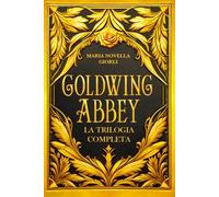 Goldwing Abbey La trilogia completa (Goldwing Trilogy)