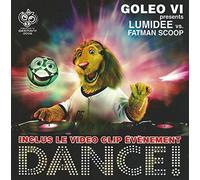 Goleo VI presents Lumidee vs Fatman Scoop - Dance !
