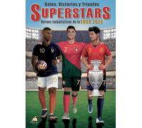 Goles, Victorias y Triunfos: SUPERSTARS - Héroes futbolísticos de la Euro 2024. Libro para colorear con 50 detallados dibujos de jugadores para los aficionados de todas las edades.