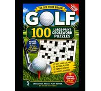 Golf: 100 Large-Print Crossword Puzzles: 100 LARGE-PRINT CROSSWORD PUZZLES