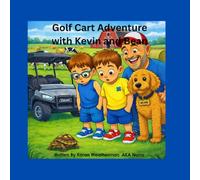 Golf Cart Adventure with Kevin and Bean (The Adventures of JJ and Sammy Series)