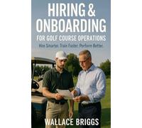 Golf Course Event Management Playbook: Systems for Golf Courses and Any Business That Runs Events (Golf Course GM Playbook Series)