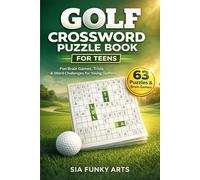 Golf Crossword Puzzle Book for Teens: Fun Brain Games, Trivia & Word Challenges for Young Golfers
