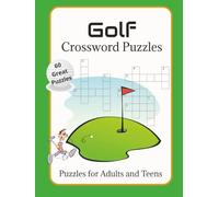 Golf Crossword Puzzles: Crossword Puzzles with easy to read print about Golf, famous golfing greats, places, golf courses, achievements and more | ... golfers, perfect for holidays and relaxtion
