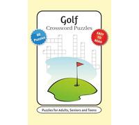 Golf Crossword Puzzles: Crossword Puzzles with Easy to Read Puzzles about Golf Terms, Equipment, Golfers and More | 6x9 inches, 120 pages | 60 Puzzles … Gift for Vacations, Holidays and Relaxation