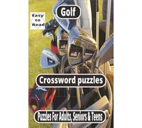 Golf Crossword Puzzles: Easy to Read Puzzles for Adults, Seniors & Teens