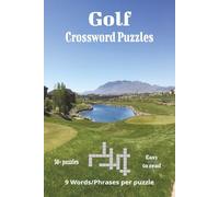 Golf Crossword Puzzles: Fun Golf Crossword Puzzles for Adults, Seniors, and Golf Lovers Everywhere