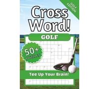 Golf Crossword Puzzles, Tee Up Your Brain!: Crossword Puzzles with Easy to Read Print about Golf, Golfers, Terms and More | 6x9inches, 120 pages, | ... Gifts for Vacations, Holidays, and Relaxation
