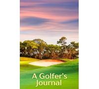 Golf Journal with Sketch Pages: Made in The USA, Softcover Notebook, 4" x 6", 120 pages