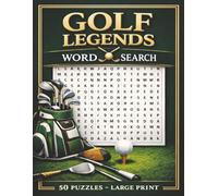 Golf Legends Word Search: Tee Off with 50 Word Search Puzzles Featuring Iconic Golf Legends! Fun and Educational for Teens and Adults!
