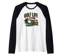 Golf Life It's Par For The Course Golf Design Camiseta Manga Raglan